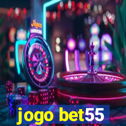 jogo bet55